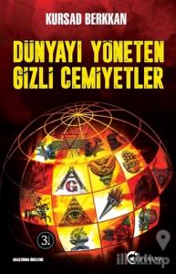 Dünyayı Yöneten Gizli Cemiyetler
