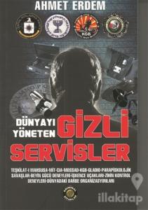 Dünyayı Yöneten Gizli Servisler