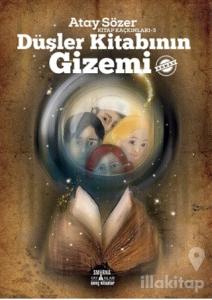 Düşler Kitabının Gizemi - Kitap Kaçkınları 3