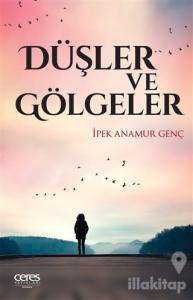 Düşler ve Gölgeler