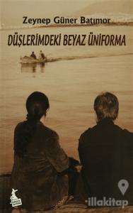 Düşlerimdeki Beyaz Üniforma