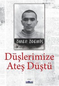 Düşlerimize Ateş Düştü