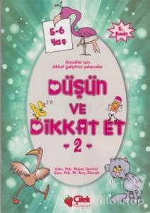 Düşün ve Dikkat Et 2. Seri 5-6 Yaş