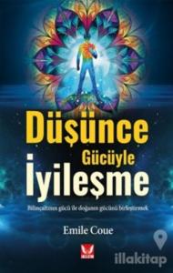 Düşünce Gücüyle İyileşme