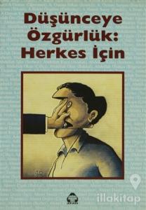 Düşünceye Özgürlük: Herkes İçin
