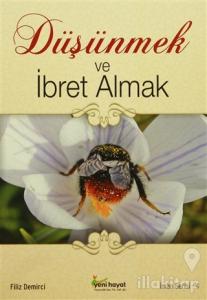 Düşünmek ve İbret Almak