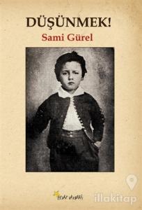 Düşünmek!