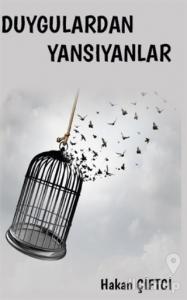 Duygulardan Yansıyanlar