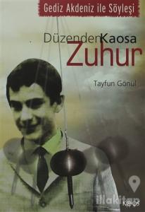 Düzenden Kaosa Zuhur
