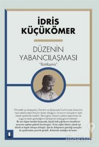 Düzenin Yabancılaşması “Batılaşma”