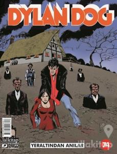 Dylan Dog Sayı: 74 - Yeraltından Anılar