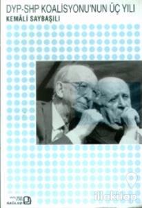DYP-SHP Koalisyonu'nun Üç Yılı
