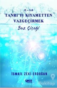 E-5,0 Tanrı'yı Kıyametten Vazgeçirmek