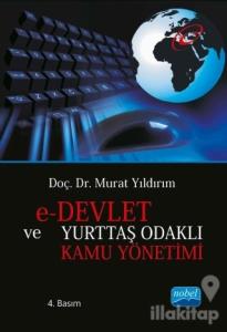 E-Devlet ve Yurttaş Odaklı Kamu Yönetimi