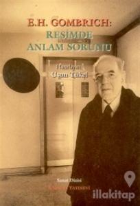 E. H. Gombrich: Resimde Anlam Sorunu