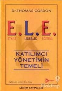 E.L.E. Etkili Liderlik Eğitimi