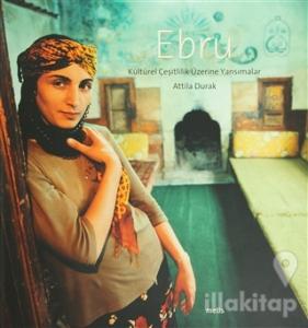 Ebru  Kültürel Çeşitlilik Üzerine Yansımalar (Ciltli)