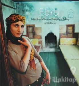 Ebru  Reflections Of Cultural Diversity In Turkey (Ciltli)