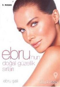 Ebru'nun Doğal Güzellik Sırları