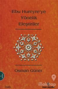 Ebu Hureyre'ye Yönelik Eleştiriler