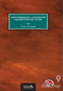 Ebül Berekat El Bağdadi Felsefesinde Tanrı