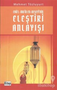 Ebü'l Mu'in En Nesefi'nin Eleştiri Anlayışı