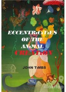 Eccentricities of the Animal Creation