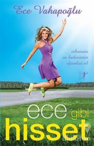 Ece Gibi Hisset