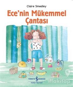Ece'nin Mükemmel Çantası