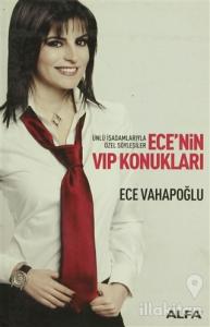 Ece'nin VIP Konukları