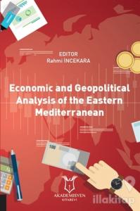 Economic and Geopolitical Analysis of the Eastern Mediterranean