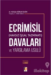 Ecrimisil (Haksız İşgal Tazminatı) Davaları ve Yargılama Usulü