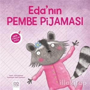 Eda'nın Pembe Pijaması - Minik Adımlar Dizisi