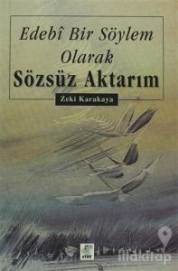 Edebi Bir Söylem Olarak Sözsüz Aktarım