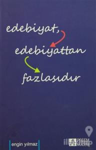 Edebiyat Edebiyattan Fazlasıdır
