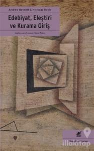 Edebiyat, Eleştiri ve Kurama Giriş