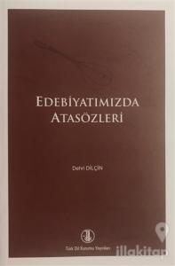 Edebiyatımızda Atasözleri