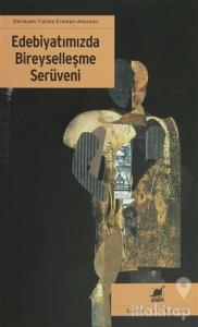 Edebiyatımızda Bireyselleşme Serüveni