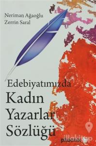 Edebiyatımızda Kadın Yazarlar Sözlüğü