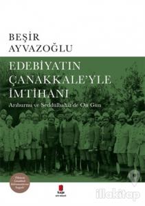 Edebiyatın Çanakkale'yle İmtihanı (Ciltli)