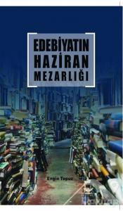 Edebiyatın Haziran Mezarlığı