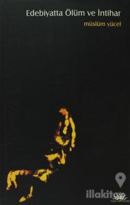 Edebiyatta Ölüm ve İntihar (Ciltli)