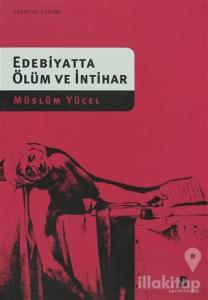 Edebiyatta Ölüm ve İntihar