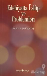 Edebiyatta Üslup ve Problemleri