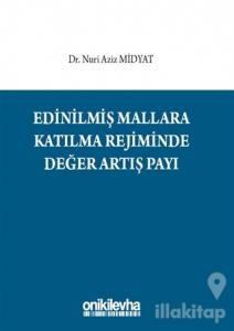 Edinilmiş Mallara Katılma Rejiminde Değer Artış Payı