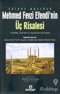 Edirne Müftüsü Mehmed Fevzi Efendi'nin Üç Risalesi