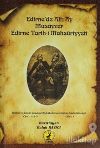 Edirne'de Altı Ay Musavver Edirne Tarih-i Mahsuriyyeti (Ciltli)