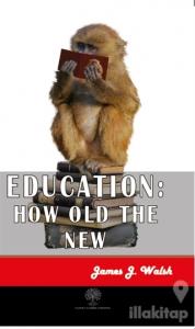 Education: How Old The New
