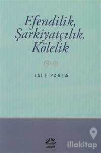 Efendilik, Şarkiyatçılık, Kölelik