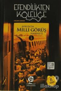 Efendilikten Köleliğe - Avrupa'da Milli Görüş Hareketi: 1